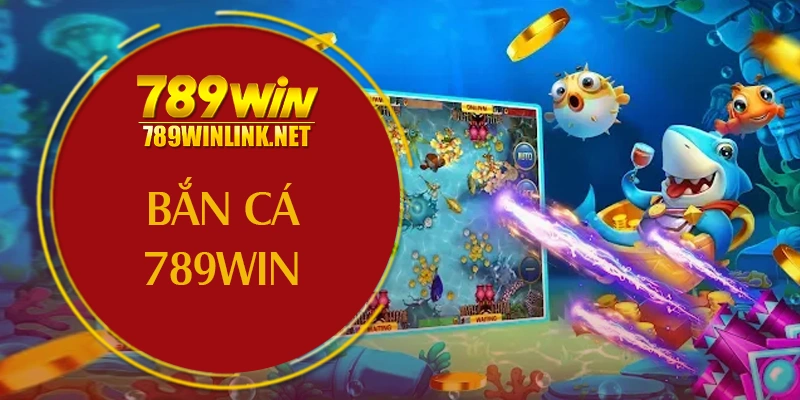 hướng dẫn bắn cá 789win