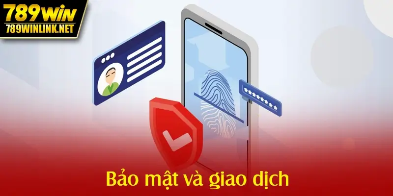 Bảo mật và giao dịch