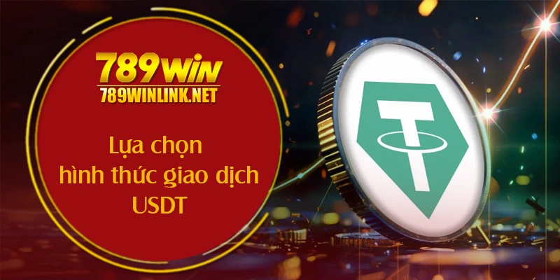 Lựa chọn hình thức giao dịch